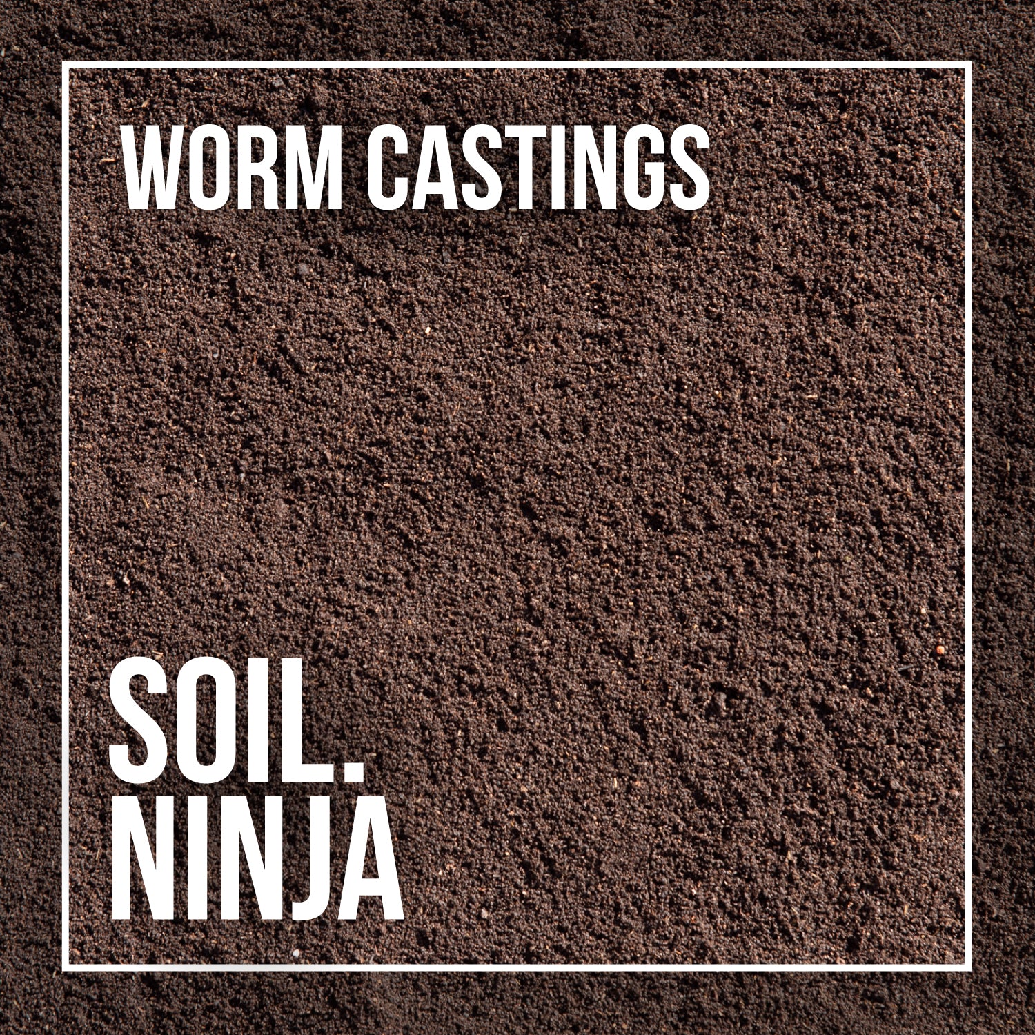 Soil Component: Worm Castings
